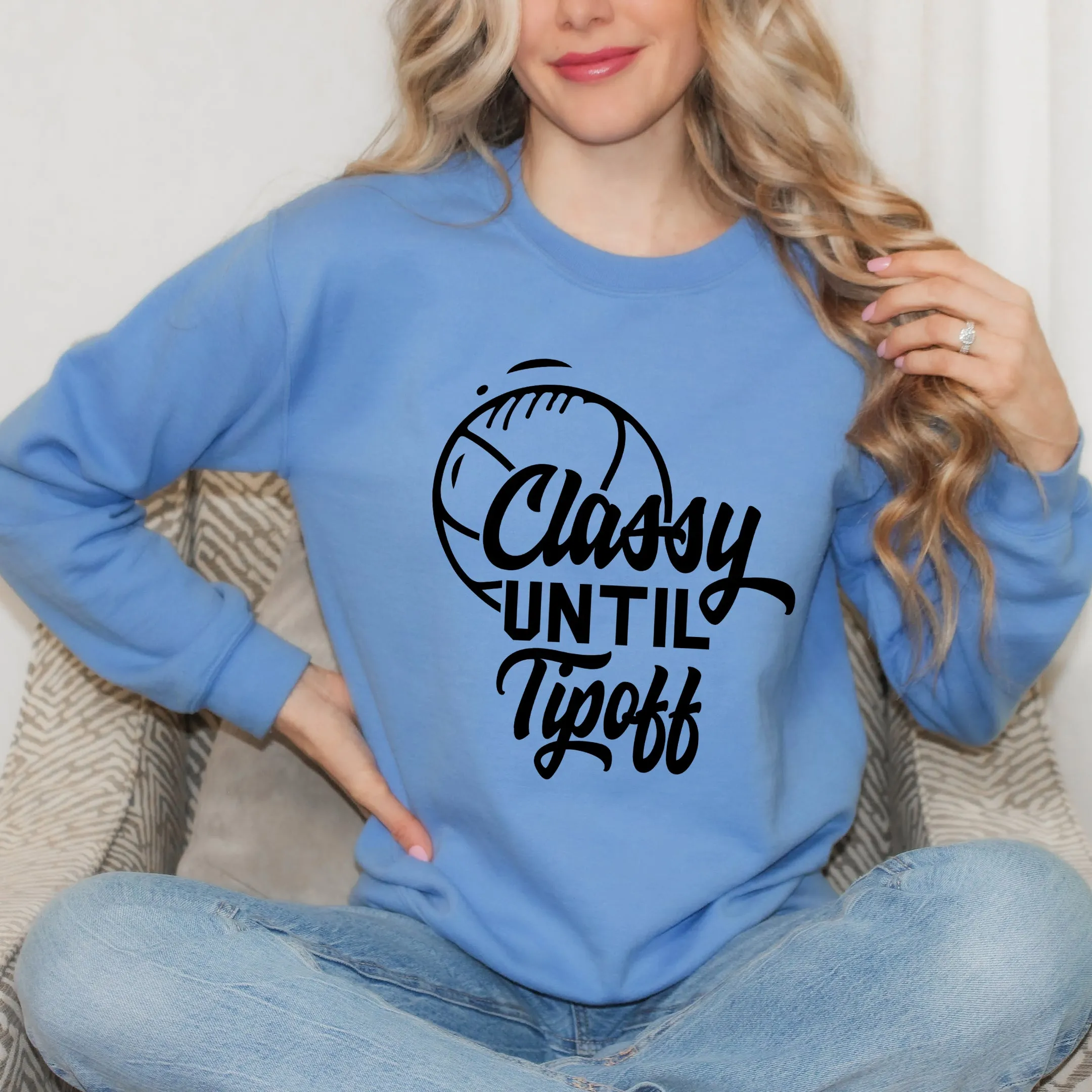 Classy Until Tipoff | Sweatshirt